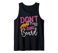 Bearded Dragon Don't Mess with The Beard Tank Top