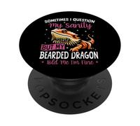 Bearded Dragon Sometimes I Question My Sanity But My Bearded PopSockets Adhesive PopGrip