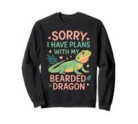 Bearded Dragon Sorry I Have Plans With My Bearded Dragon Sweatshirt
