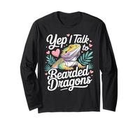 Bearded Dragon Yep I Talk to Bearded Dragons Long Sleeve T-Shirt