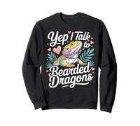 Bearded Dragon Yep I Talk To Bearded Dragons Sweatshirt