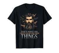 Bearded Men That’s What I Do I Grow a Beard and Know Things T-Shirt