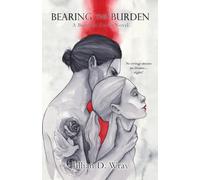 Bearing the Burden: 2 (Beautiful Deceit)