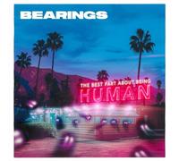 BEARINGS - BEST PART ABOUT BEING HUMAN CD NEW