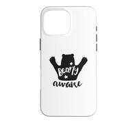 Bearly Awake Bear Pun Sleepy Tired Funny Case for iPhone 16 Pro Max