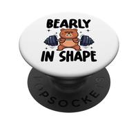 Bearly In Shape Bear Workout Gym Lovers Weightlifting PopSockets Adhesive PopGrip