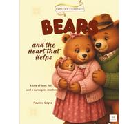 Bears and the Heart that Helps: A tale of love, IVF, and a surrogate mother (Forest Families)