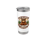Bears are Awesome I'm Awesome Therefore I'm A Bear Lover Fun Stainless Steel Insulated Tumbler
