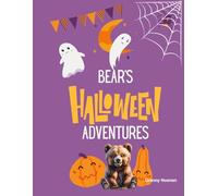 Bear's Halloween Adventures: Connect the Dots Halloween Workbook for Kids: Easy & Engaging Puzzles with Pumpkins, Ghosts, and Friendly Ghouls (Bear's Dot-to-Dot Adventures)