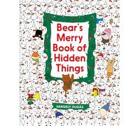 Bear's Merry Book of Hidden Things: Christmas Seek-and-Find: A Christmas Holiday Book for Kids