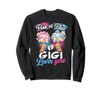 Bears Pink Or Blue Gigi Loves You Gender Reveal Sweatshirt