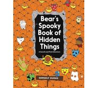 Bear's Spooky Book of Hidden Things: Halloween Seek-and-Find (Search and Find Adventure)