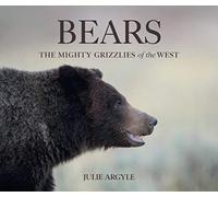 Bears: The Mighty Grizzlies of the West (Wild in the West)