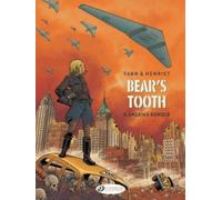 Bear's Tooth Vol. 4 : Amerika Bomber