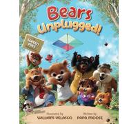 Bears Unplugged!: A Screen Free Adventure