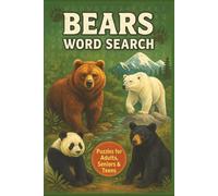 Bears Word Search Puzzle Book: Word Searches with Easy-to-Read Print about Bears, Animals, Wildlife and More | 6x9 inches, 110 pages | 50+ Puzzles ... Gift for Vacations, Holidays and Relaxing Times