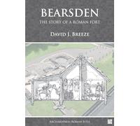 Bearsden: The Story of a Roman Fort (Archaeopress Roman Sites Series)