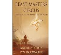 Beast Master’s Circus