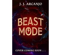 Beast Mode : The Animal Awakens: From the author of Crookhaven