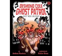 Beast Mode Unleashed: 26 (Desmond Cole Ghost Patrol)