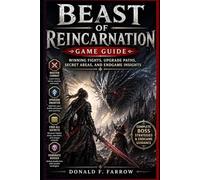 Beast of Reincarnation Game guide: Winning Fights, Upgrade Paths, Secret Areas, and Endgame Insights