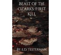 Beast of the Ozarks: First Kill (Saga of Grimsson)