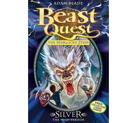 Beast Quest: 52: Silver the Wild Terror by Blade, Adam (2011) Paperback
