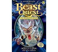 Beast Quest: 52: Silver the Wild Terror: Series 9 Book 4