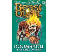 Beast Quest: 60: Doomskull the King of Fear: Series 10 Book 6