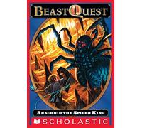 BEAST QUEST ARACHNID - THE KING OF SPIDERS