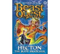 Beast Quest: Hecton the Body Snatcher : Series 8 Book 3