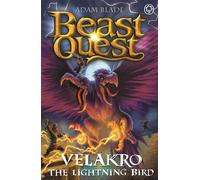 Beast Quest: Velakro the Lightning Bird : Series 28 Book 4