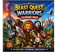 Beast Quest Warriors Coloring Book: Cute Fantasy Animal Heroes with Bold & Easy Coloring Pages for Kids Ages 4-8