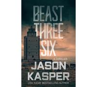 Beast Three Six: A David Rivers Thriller: 5 (Shadow Strike)