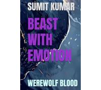 BEAST WITH EMOTION: WEREWOLF BLOOD