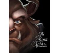 Beast Within, The-Villains, Book 2: A Tale of Beauty's Prince