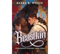 Beastkin: A Gay Beast Shifter Paranormal Academy Romance (Widdershins Academy)