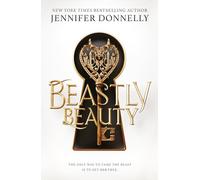 Beastly Beauty (an intoxicatingly romantic gender-flipped Beauty and the Beast)