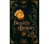 Beastly Beauty (Origins)