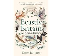 Beastly Britain: An Animal History