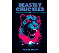 Beastly Chuckles: The Ultimate Unofficial Mr. Beast Joke Collection