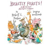 Beastly Feasts!: A Mischievous Menagerie in Rhyme