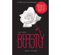 Beastly: Written by Alex Flinn, 2010 Edition, (Revised) Publisher: HarperTeen [Paperback]