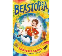 Beastopia: Funny illustrated adventure for ages 7-9 about a secret world of magical creatures, perfect for Christmas (Beastopia, 1)
