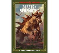 Beasts and Behemoths (Dungeons & Dragons Young Adventurer's Guides)