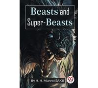 Beasts And Super-Beasts