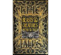 Beasts & Creatures Myths & Tales: Epic Tales (Gothic Fantasy)