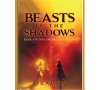 Beasts in the Shadows: The Chronicles of Beasts book 5