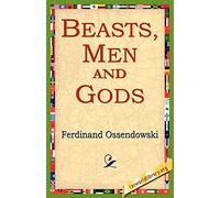 Beasts, Men and Gods