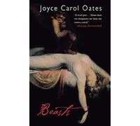 Beasts - NEW Joyce Oates 2003